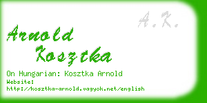 arnold kosztka business card